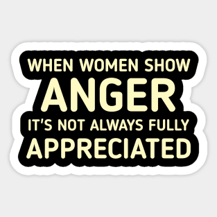 When women show anger Sticker